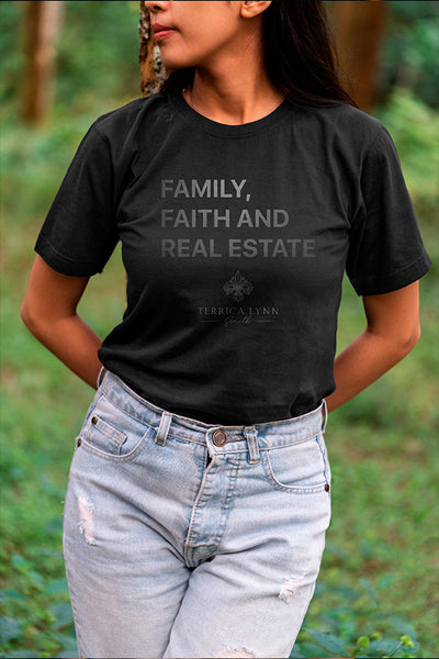 Family, Faith, Real Estate Tee