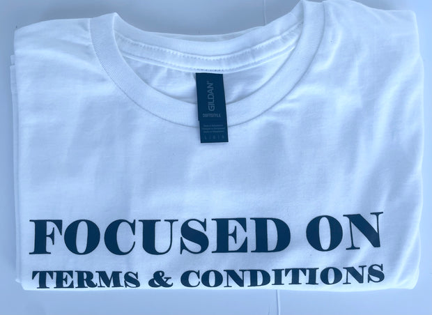 Focused on Terms & Conditions Tee